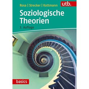 Rosa, Hartmut Soziologische Theorien Rosa, Hartmut Soziologische Theorien
