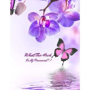 Bellucci, Isabella What The Heck Is My Password ?! Large Print Password Book Small With Alphabetical Tabs Log Book: A Website Internet Username Login Code Cryto Tracker ... Cute Cat Cover Pasword Diary Keeper Seniors Bellucci, Isabella What The Heck Is My Password ?! Large Print Password Book Small With Alphabetical Tabs Log Book: A Website Internet Username Login Code Cryto Tracker ... Cute Cat Cover Pasword Diary Keeper Seniors