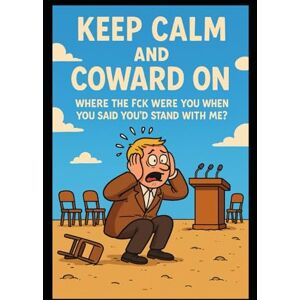 Halford (CHKZ), Carl Keep Calm and Coward On: Where the Fck Were You When You Said You’d Stand With Me? Halford (CHKZ), Carl Keep Calm and Coward On: Where the Fck Were You When You Said You’d Stand With Me?