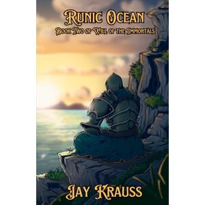 Krauss, Jay Runic Ocean: 2 (Will of the Immortals) Krauss, Jay Runic Ocean: 2 (Will of the Immortals)