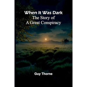 Thorne, Guy You Can't Buy Eternity (Edition1): The Story Of A Great Conspiracy Thorne, Guy You Can't Buy Eternity (Edition1): The Story Of A Great Conspiracy