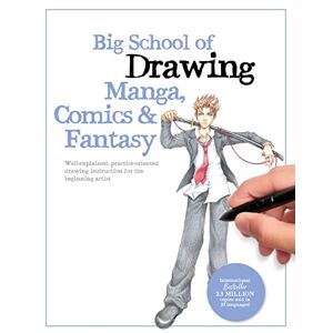 Creative Labs Big School of Drawing Manga, Comics & Fantasy: Well-explained, practice-oriented drawing instruction for the beginning artist (3) Creative Labs Big School of Drawing Manga, Comics & Fantasy: Well-explained, practice-oriented drawing instruction for the beginning artist (3)
