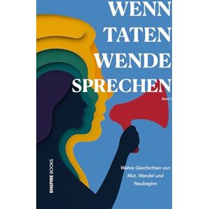 Books, Enspire Wenn Taten Wende Sprechen: Wahre Geschichten von Mut, Wandel und Neubeginn (Action Speaks Louder) Books, Enspire Wenn Taten Wende Sprechen: Wahre Geschichten von Mut, Wandel und Neubeginn (Action Speaks Louder)