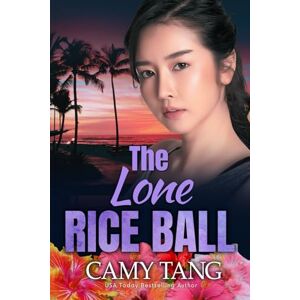 Tang, Camy The Lone Rice Ball: Christian Romantic Suspense (Mahina Security series) Tang, Camy The Lone Rice Ball: Christian Romantic Suspense (Mahina Security series)