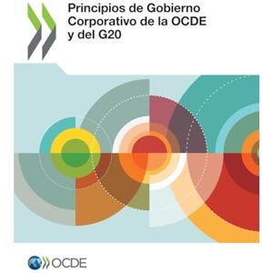 Oecd Principios de Gobierno Corporativo de la OCDE y del G20 2023 Oecd Principios de Gobierno Corporativo de la OCDE y del G20 2023