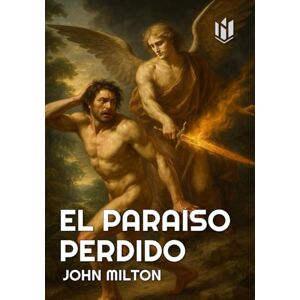Milton El paraíso perdido (Translated) (Annotated) Milton El paraíso perdido (Translated) (Annotated)