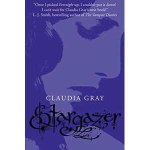 Gray, Claudia Stargazer: Book 2 (Evernight) Gray, Claudia Stargazer: Book 2 (Evernight)