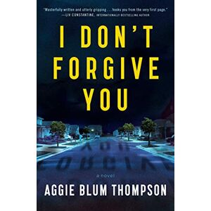 Thompson, Aggie Blum I Don't Forgive You Thompson, Aggie Blum I Don't Forgive You
