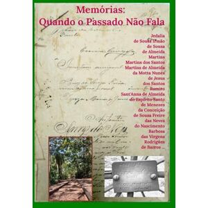 Irmão, Jedalia de Sousa Memórias:: Quando o Passado Não Fala Irmão, Jedalia de Sousa Memórias:: Quando o Passado Não Fala