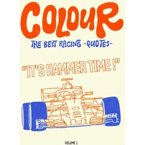 Partouche, Sarah Colour the Best Racing Quotes – Grand Prix Radio Moments to Colour: 20 iconic team-radio punchlines to colour for motorsport fans — the perfect gift for Grand Prix lovers Partouche, Sarah Colour the Best Racing Quotes – Grand Prix Radio Moments to Colour: 20 iconic team-radio punchlines to colour for motorsport fans — the perfect gift for Grand Prix lovers
