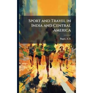 Sport and Travel in India and Central America Sport and Travel in India and Central America