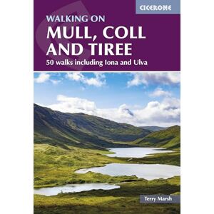 Marsh, Terry Walking on Mull, Coll and Tiree: 50 walks including Iona and Ulva (Cicerone Guides) Marsh, Terry Walking on Mull, Coll and Tiree: 50 walks including Iona and Ulva (Cicerone Guides)