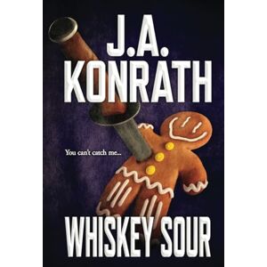 Konrath, J.A. Whiskey Sour (Jack Daniels) Konrath, J.A. Whiskey Sour (Jack Daniels)