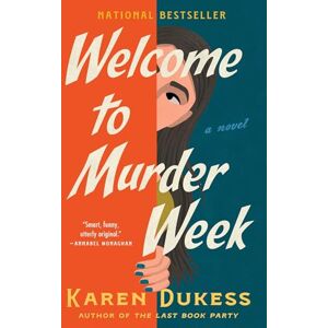 Dukess, Karen Welcome to Murder Week: A Novel Dukess, Karen Welcome to Murder Week: A Novel