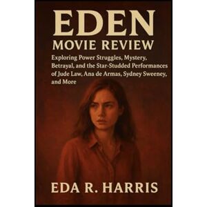 Harris, Miss Eda R. Eden Movie Review: Exploring Power Struggles, Mystery, Betrayal, and the Star-Studded Performances of Jude Law, Ana de Armas, Sydney Sweeney, and More Harris, Miss Eda R. Eden Movie Review: Exploring Power Struggles, Mystery, Betrayal, and the Star-Studded Performances of Jude Law, Ana de Armas, Sydney Sweeney, and More