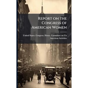 United Report on the Congress of American Women United Report on the Congress of American Women