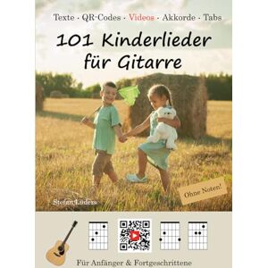Lüders, Stefan 101 Kinderlieder für Gitarre (Musikmachen lernen ganz einfach MIT VIDEOS) Lüders, Stefan 101 Kinderlieder für Gitarre (Musikmachen lernen ganz einfach MIT VIDEOS)