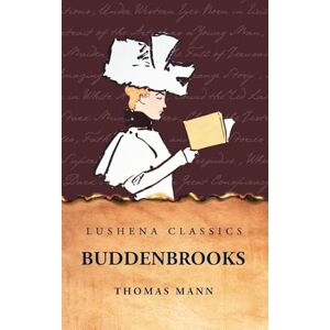Thomas Mann Buddenbrooks Thomas Mann Buddenbrooks