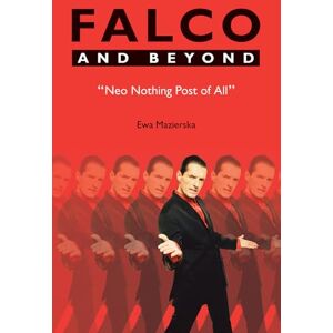 Mazierska, Ewa Falco and Beyond: Neo Nothing Post of All (Studies in Popular Music) Mazierska, Ewa Falco and Beyond: Neo Nothing Post of All (Studies in Popular Music)