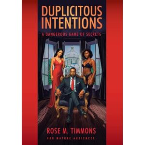 Timmons, Rose M Duplicitous Intentions: A Dangerous Game of Secrets Timmons, Rose M Duplicitous Intentions: A Dangerous Game of Secrets