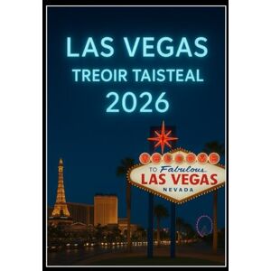 Kroos, Anthony LAS VEGAS TREOIR TAISTIL 2026: Treoir Taistil Iomlán do Chuairteoirí: Óstáin, Oíche Saoil, Siopadóireacht agus i bhfad níos mó Kroos, Anthony LAS VEGAS TREOIR TAISTIL 2026: Treoir Taistil Iomlán do Chuairteoirí: Óstáin, Oíche Saoil, Siopadóireacht agus i bhfad níos mó