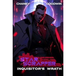 Chaney, J.N. Inquisitor's Wrath (Star Scrapper) Chaney, J.N. Inquisitor's Wrath (Star Scrapper)
