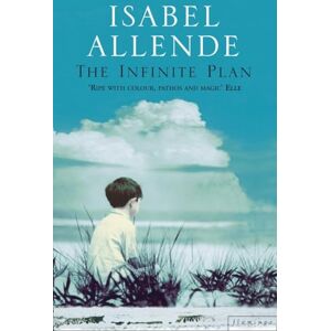 Allende, Isabel THE INFINITE PLAN Allende, Isabel THE INFINITE PLAN