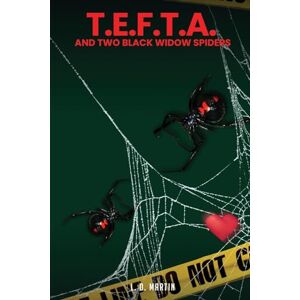 Martin, L D T.E.F.T.A. & Two Black Widow Spiders Martin, L D T.E.F.T.A. & Two Black Widow Spiders