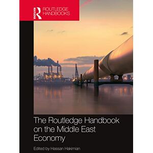 The Routledge Handbook on the Middle East Economy The Routledge Handbook on the Middle East Economy