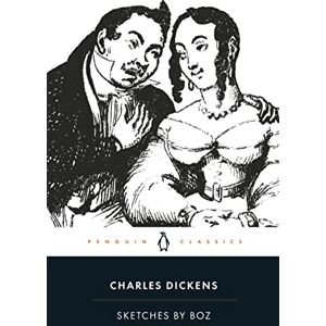 Dickens, Charles Sketches by Boz: xliv (Penguin Classics), cover may vary Dickens, Charles Sketches by Boz: xliv (Penguin Classics), cover may vary
