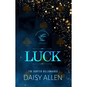 Daisy Tech Luck: A Billionaire Romance (Special Edition) (The Baxter Billionaires) Daisy Tech Luck: A Billionaire Romance (Special Edition) (The Baxter Billionaires)