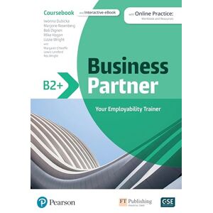 Pearson Education Business Partner B2+ Coursebook & eBook with MyEnglishLab & Digital Resources Pearson Education Business Partner B2+ Coursebook & eBook with MyEnglishLab & Digital Resources