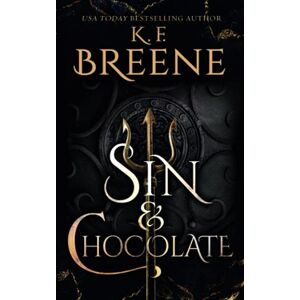 Breene, K.F. Sin & Chocolate (Demigods of San Francisco) Breene, K.F. Sin & Chocolate (Demigods of San Francisco)