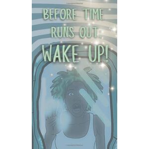 Talisa, June Before Time Runs Out: Wake Up! (The DRBY WAKE UP SERIES) Talisa, June Before Time Runs Out: Wake Up! (The DRBY WAKE UP SERIES)