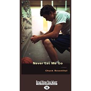 Rosenthal, Chuck Never Let Me Go: A Portrait of Sexual Predation Rosenthal, Chuck Never Let Me Go: A Portrait of Sexual Predation