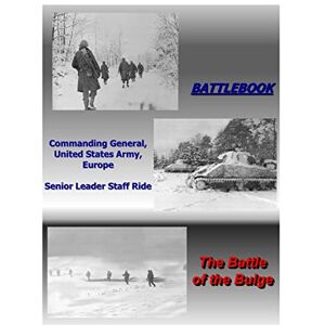 United The Battle of the Bulge United The Battle of the Bulge