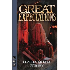 Charles Dickens Great Expectations (NHB Modern Plays) Charles Dickens Great Expectations (NHB Modern Plays)