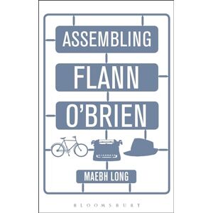 Long, Maebh Assembling Flann O'Brien Long, Maebh Assembling Flann O'Brien