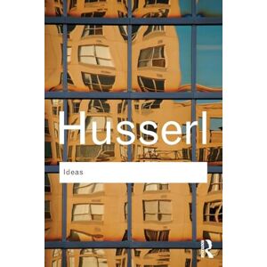 Husserl, Edmund Ideas: General Introduction to Pure Phenomenology (Routledge Classics) Husserl, Edmund Ideas: General Introduction to Pure Phenomenology (Routledge Classics)