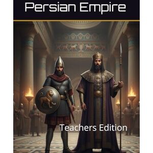 Links, Academic The Persian Empire Curriculum Workbook: Teachers Edition (World History Curriculum Workbooks) Links, Academic The Persian Empire Curriculum Workbook: Teachers Edition (World History Curriculum Workbooks)
