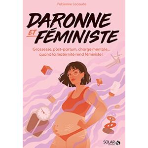 Lacoude, Fabienne Daronne et féministe Grossesse, post-partum, charge mentale... quand la maternité rend féministe ! Lacoude, Fabienne Daronne et féministe Grossesse, post-partum, charge mentale... quand la maternité rend féministe !
