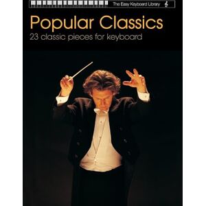 Barnes Music Engraving Ltd Popular Classics (Easy Keyboard Library): 23 Classic Pieces for Keyboard Barnes Music Engraving Ltd Popular Classics (Easy Keyboard Library): 23 Classic Pieces for Keyboard