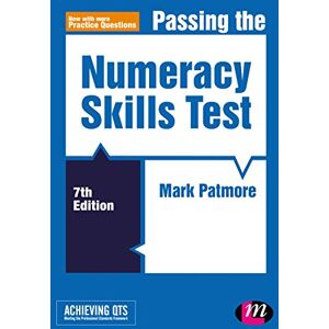 Patmore, Mark Passing the Numeracy Skills Test (Achieving QTS Series) Patmore, Mark Passing the Numeracy Skills Test (Achieving QTS Series)