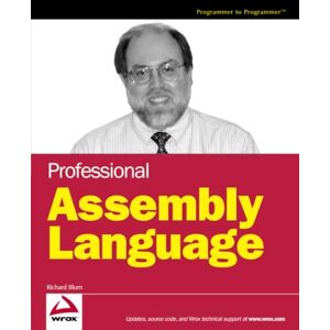Blum, Richard Professional Assembly Language (Programmer to Programmer) Blum, Richard Professional Assembly Language (Programmer to Programmer)