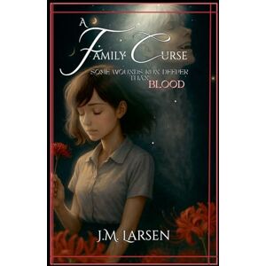 Larsen, J M A Family Curse: 0 (Short Stories) Larsen, J M A Family Curse: 0 (Short Stories)