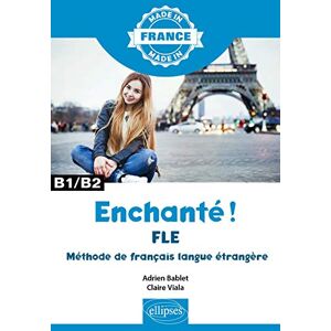 Bablet, Adrien Enchanté ! FLE – Méthode de français langue étrangère – B1/B2 Bablet, Adrien Enchanté ! FLE – Méthode de français langue étrangère – B1/B2