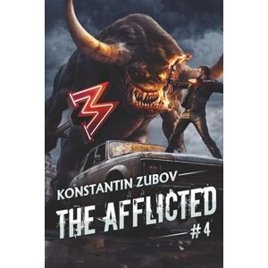 Zubov, Konstantin The Afflicted (Book 4): A LitRPG Apocalypse Adventure Series Zubov, Konstantin The Afflicted (Book 4): A LitRPG Apocalypse Adventure Series