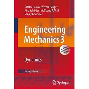 Gross, Dietmar Engineering Mechanics 3: Dynamics Gross, Dietmar Engineering Mechanics 3: Dynamics
