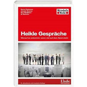 Patterson, Kerry Heikle Gespräche: Worauf es ankommt, wenn viel auf dem Spiel steht Patterson, Kerry Heikle Gespräche: Worauf es ankommt, wenn viel auf dem Spiel steht