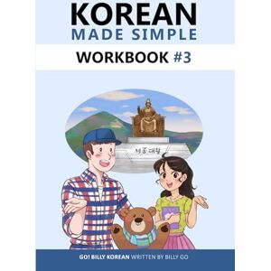 Go, Billy Korean Made Simple Workbook #3 Go, Billy Korean Made Simple Workbook #3